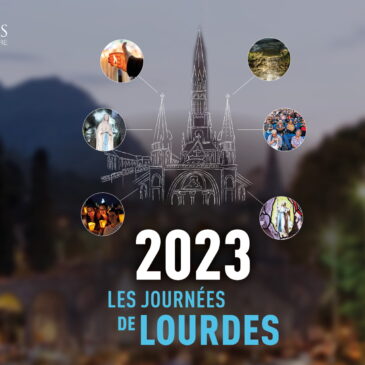 9, 10 et 11 février : les « Journées de Lourdes » pour les organisateurs de pèlerinages