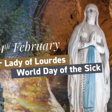 11th February: Our Lady of Lourdes and World Day of the Sick