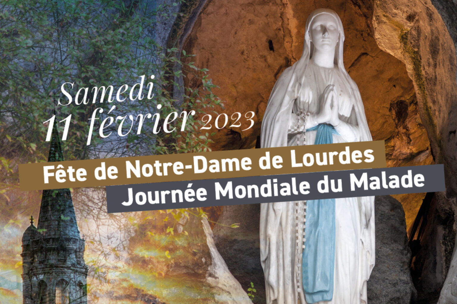 11 février NotreDame de Lourdes et Journée Mondiale du Malade