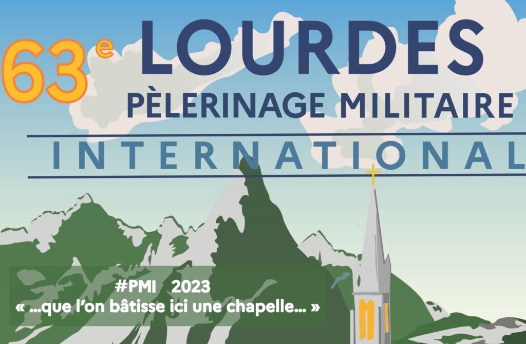PÈLERINAGE MILITAIRE INTERNATIONAL - Sanctuaire Notre-Dame de Lourdes