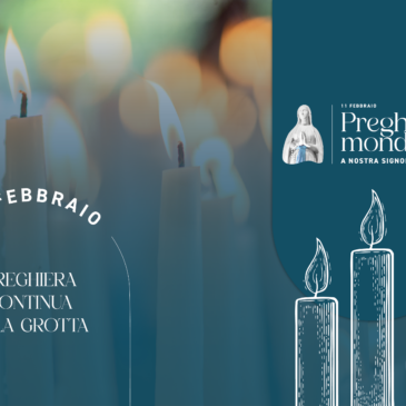 11 febbraio a Lourdes,festa della Madonna di Lourdes