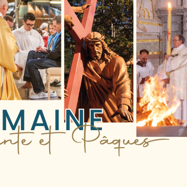 Semaine Sainte et Pâques à Lourdes