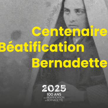 14th June 1925 – 14th June 2025: Centenary of the beatification of Bernadette Soubirous