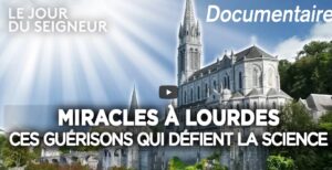 Miracles à Lourdes - Unexplained healings that defy science - Le Jour du Seigneur